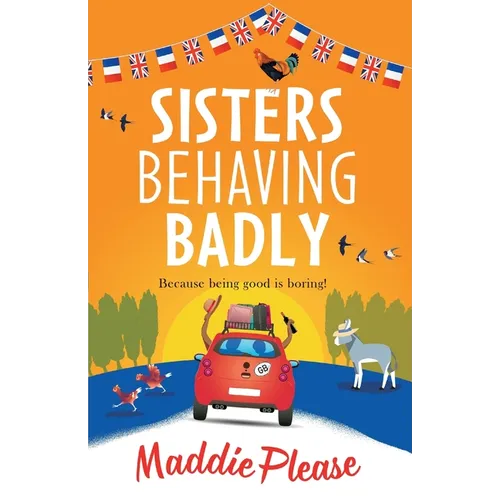 Sisters Behaving Badly - Paperback