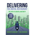 Delivering the Digital Restaurant: The Path to Digital Maturity - Paperback