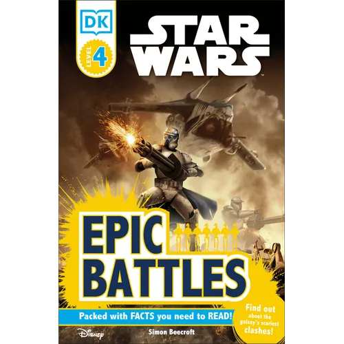 DK Readers L4: Star Wars: Epic Battles: Find Out about the Galaxy's Scariest Clashes! - Paperback