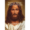 Promised Messiah: Prophetic Literature - Paperback
