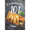 Empanadas 101: Discover 25 Empanadas Recipes - Paperback