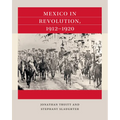 Mexico in Revolution, 1912-1920 - Paperback