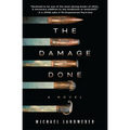 The Damage Done - Hardcover