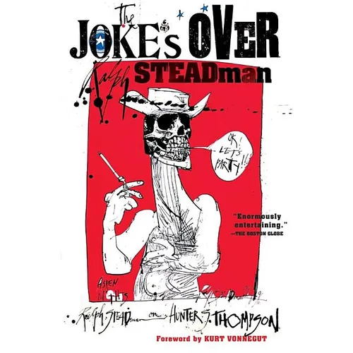 The Joke's Over: Bruised Memories: Gonzo, Hunter S. Thompson, and Me - Paperback
