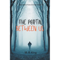 The Portal Between Us - Paperback