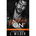 Holding On: Ruthless Sinners MC - Paperback