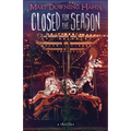 Closed for the Season - Hardcover