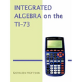 Integrated Algebra on the Ti-73 - Paperback