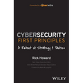 Cybersecurity First Principles: A Reboot of Strategy and Tactics - Paperback