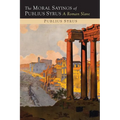 The Moral Sayings of Publius Syrus: A Roman Slave - Paperback