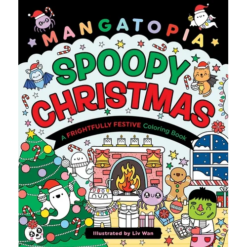 Mangatopia: Spoopy Christmas: A Frightfully Festive Coloring Book - Paperback