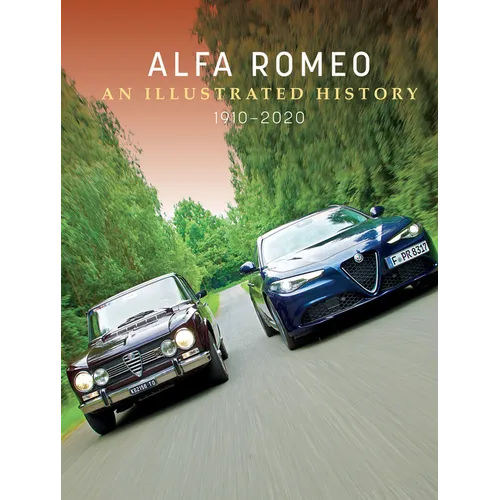 Alfa Romeo: An Illustrated History, 1910-2020 - Hardcover
