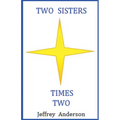 Two Sisters Times Two - Paperback
