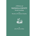 History of Watauga County, North Carolina, with Sketches of Prominent Families - Paperback