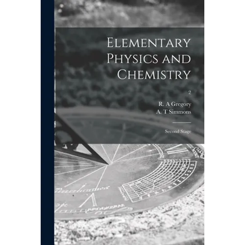 Elementary Physics and Chemistry: Second Stage; 2 - Paperback