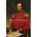 Moses Montefiore: Jewish Liberator, Imperial Hero - Paperback