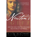 Newton's Gift: How Sir Isaac Newton Unlocked the System of the World - Paperback