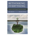 Rethinking Everything: Personal Growth Through Transactional Analysis - Paperback
