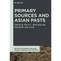 Primary Sources and Asian Pasts - Hardcover
