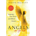 Angels Are for Real: Inspiring, True Stories and Biblical Answers - Paperback