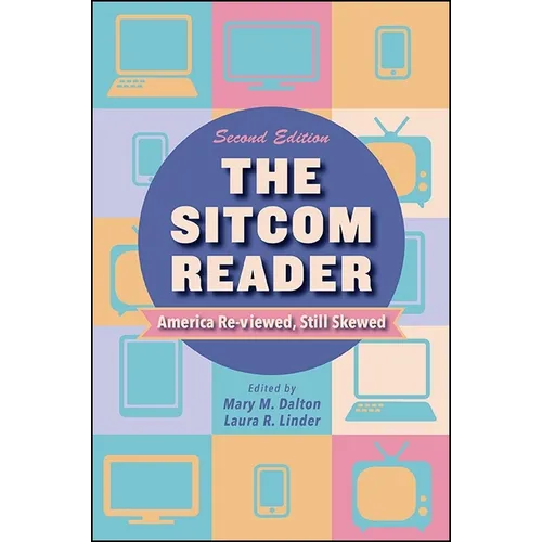 The Sitcom Reader: America Re-viewed, Still Skewed - Paperback
