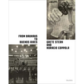 From Bauhaus to Buenos Aires: Grete Stern & Horacio Coppola - Hardcover