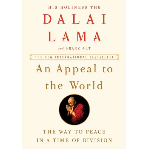 An Appeal to the World: The Way to Peace in a Time of Division - Hardcover