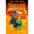 Ninja Meerkats (#7) the Ultimate Dragon Warrior - Paperback