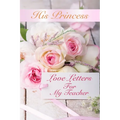 His Princess Love Letters: Love Letters For My Teacher - Paperback