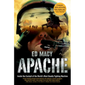 Apache: Inside the Cockpit of the World's Most Deadly Fighting Machine - Paperback