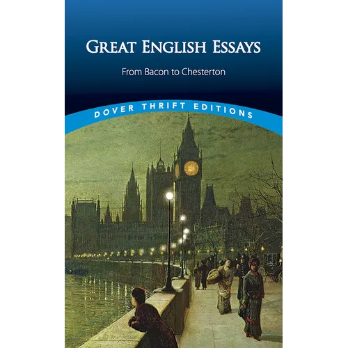 Great English Essays: From Bacon to Chesterton - Paperback