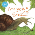 Are You a Snail? - Paperback