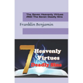 The Seven Heavenly Virtues AND The Seven Deadly Sins - Paperback