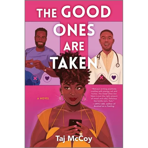 The Good Ones Are Taken: A Romance Novel - Paperback