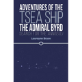 Adventures of the TSEA Ship the Admiral Byrd - Paperback