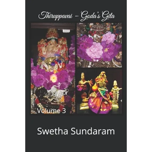 Thiruppavai - Goda's Gita Volume 3 - Paperback