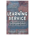 Learning Service: The essential guide to volunteering abroad - Paperback