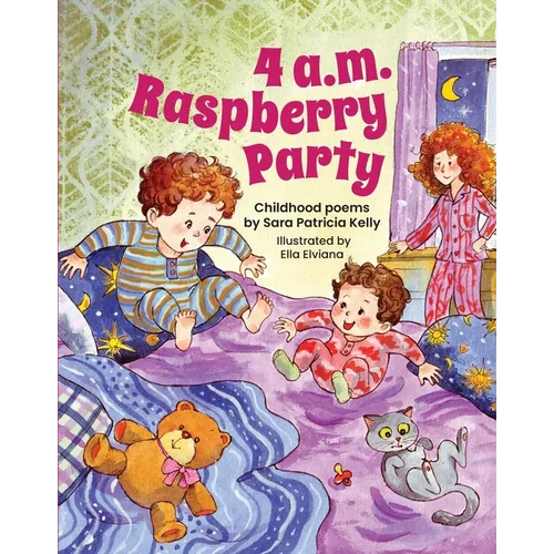 4 a.m. Raspberry Party: Childhood Poems - Hardcover