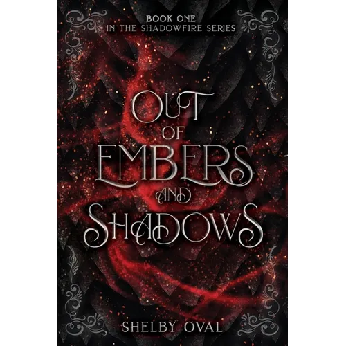 Out of Embers and Shadows: A thrilling dragon, fantasy adventure - Paperback