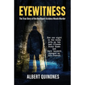 Eyewitness: The True Story of the Northport Aztakea Woods Murder - Paperback