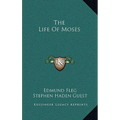 The Life Of Moses - Hardcover