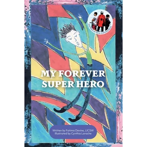 My Forever Super Hero - Paperback