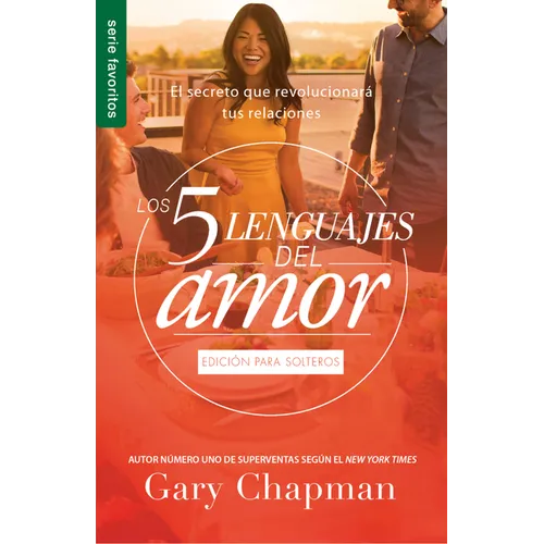 Los 5 Lenguajes del Amor Para Solteros (Revisado) - Serie Favoritos - Mass Market Paperbound