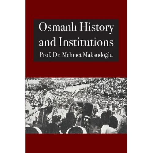Osmanlı History and Institutions - Paperback