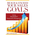 Reach & Exceed Your Sales Goals: Using Pro$perity Personality Recognition - Paperback