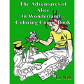 The Adventures of Alice In Wonderland - Coloring Comic Book - Paperback