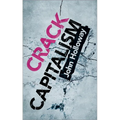 Crack Capitalism - Paperback
