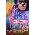 Yo' So Called Hubby In My DM 2: An Urban Romance - Paperback