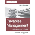 Payables Management: Third Edition: A Practitioner's Guide - Paperback