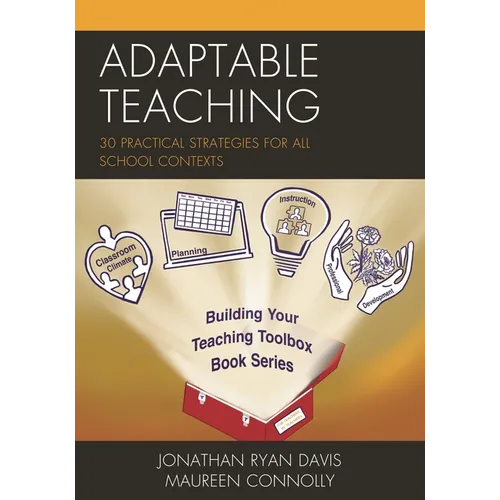 Adaptable Teaching: 30 Practical Strategies for All School Contexts - Hardcover
